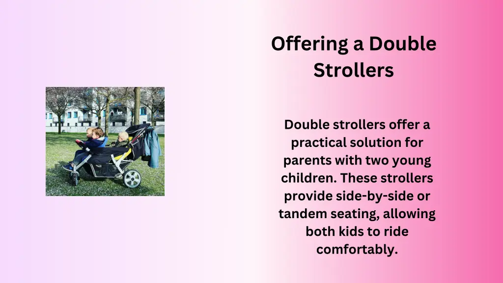 offering a double strollers