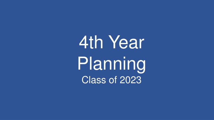 4th year planning class of 2023