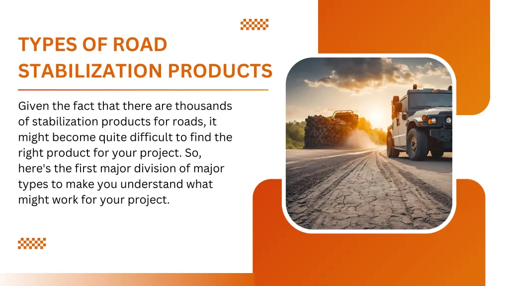 types of road stabilization products