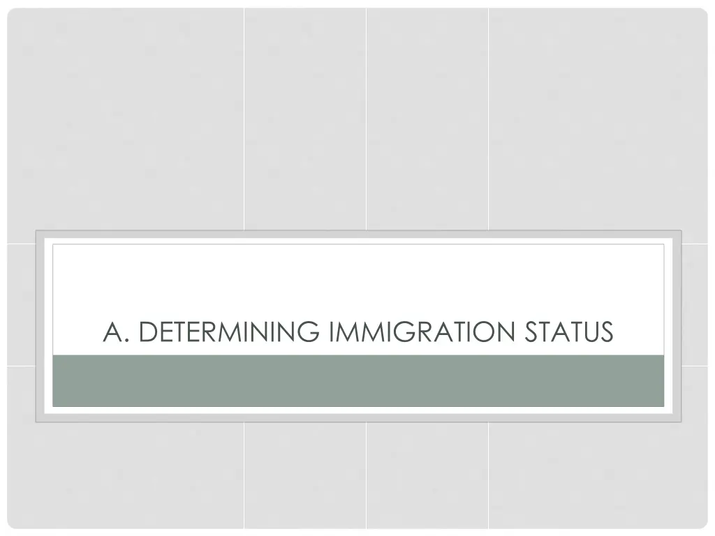 a determining immigration status