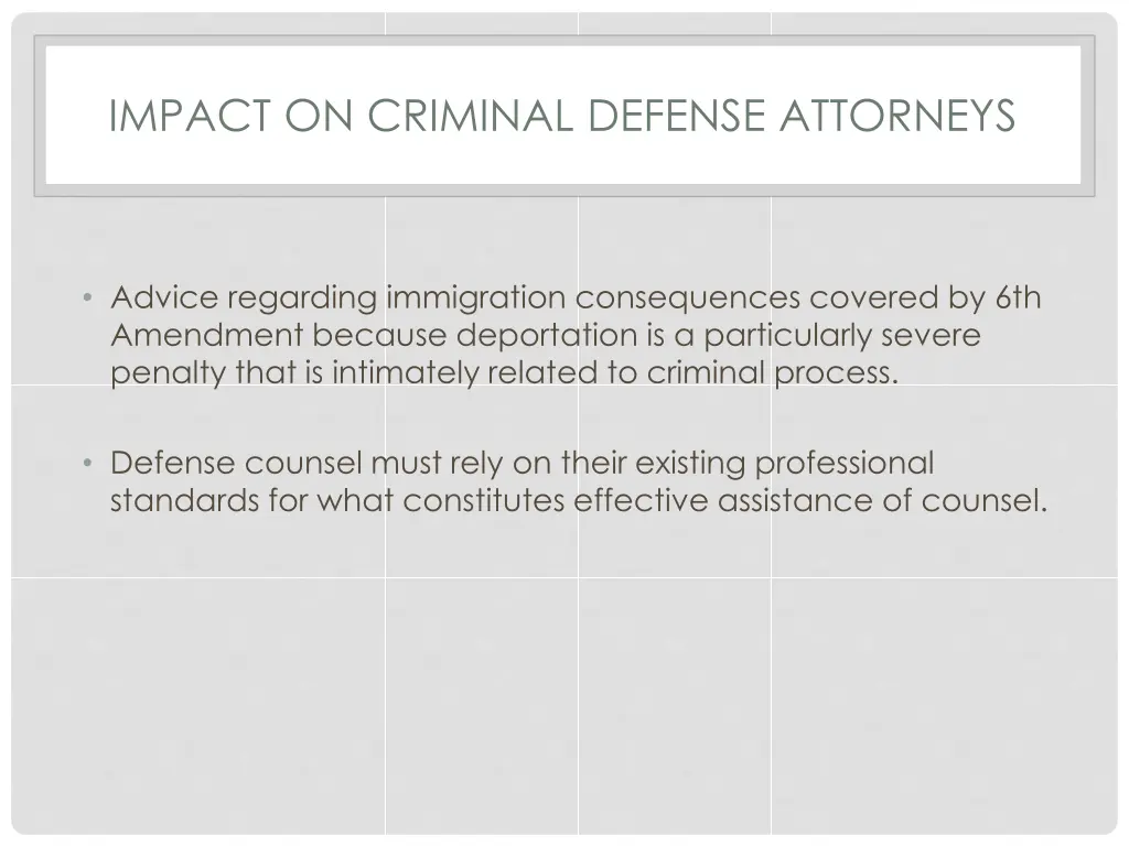 impact on criminal defense attorneys