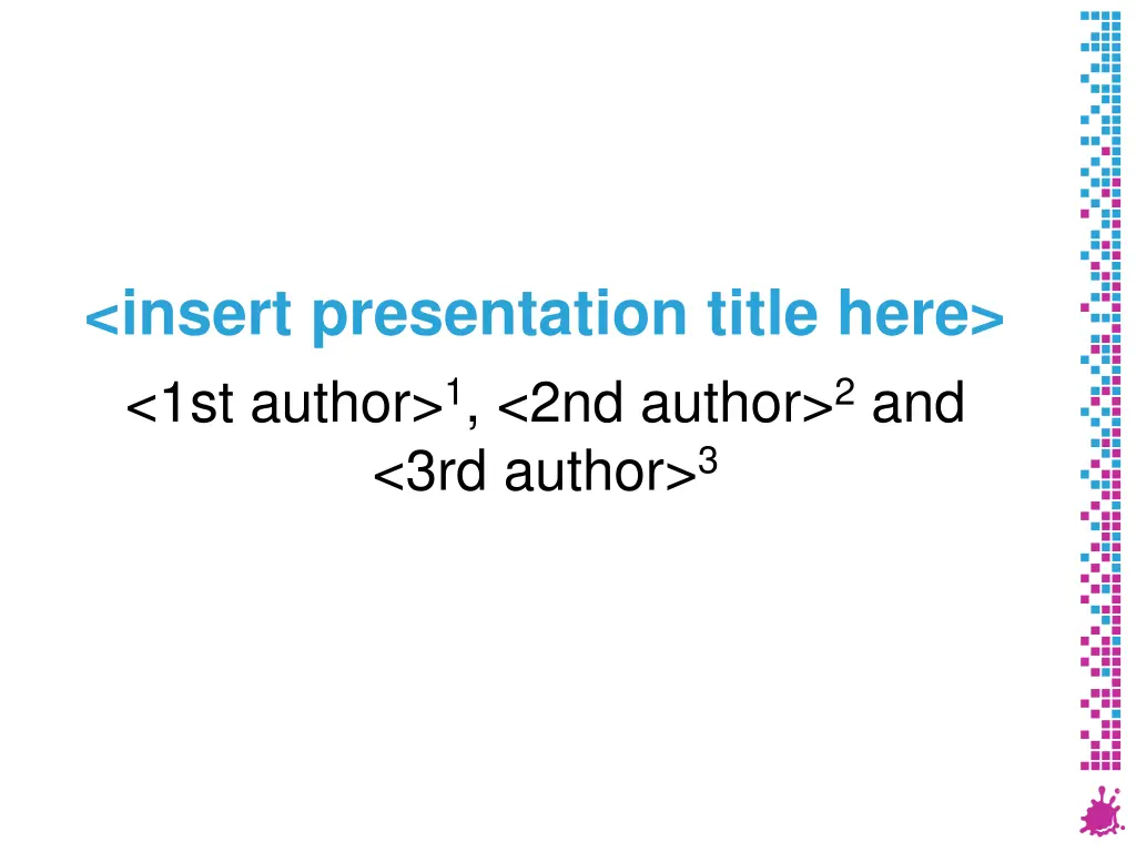 insert presentation title here 1st author