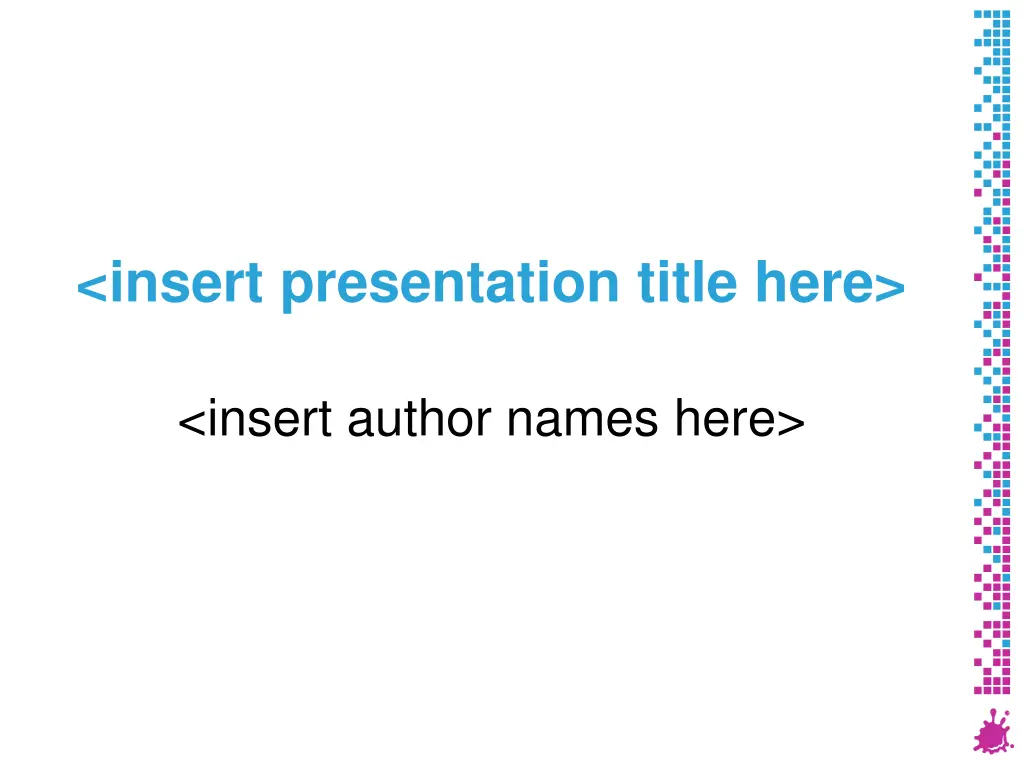 insert presentation title here