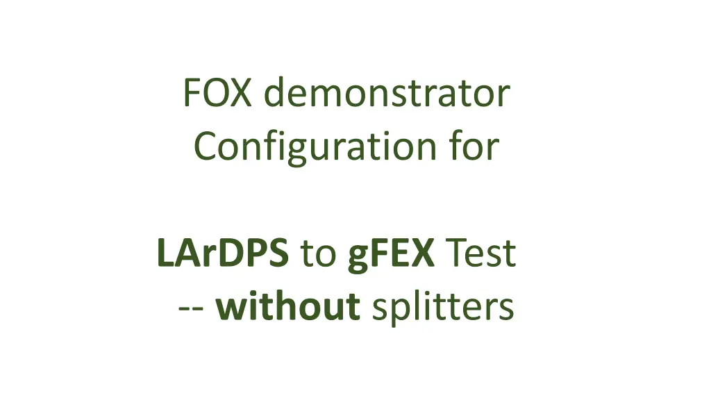 fox demonstrator configuration for 3