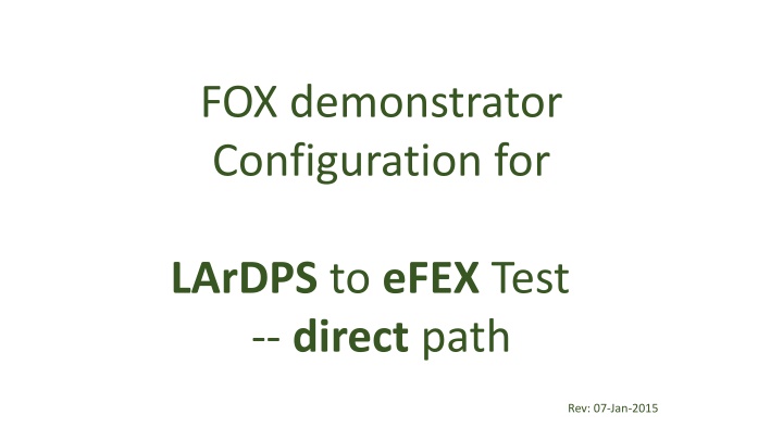 fox demonstrator configuration for