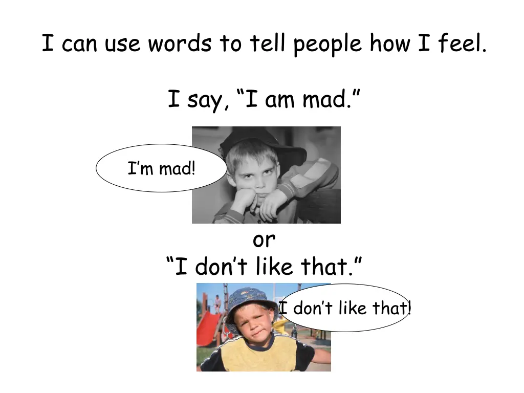 i can use words to tell people how i feel