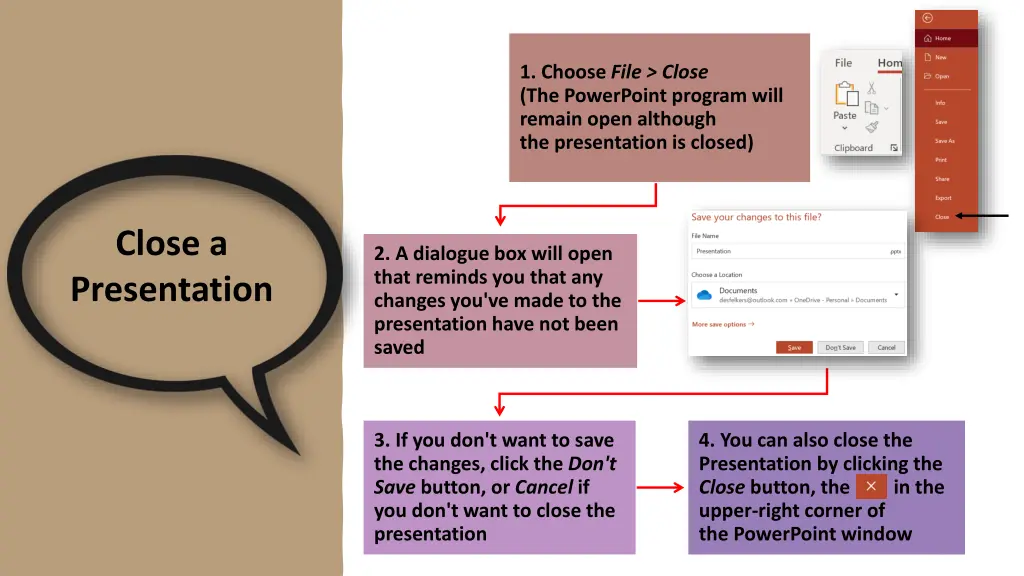 1 choose file close the powerpoint program will