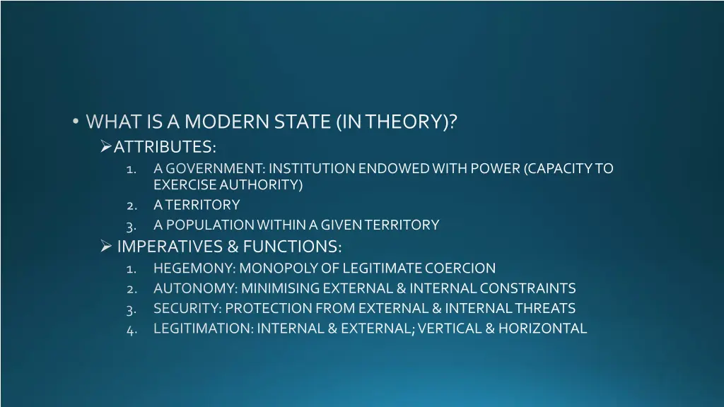 what is a modern state in theory attributes