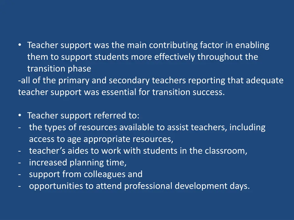 teacher support was the main contributing factor