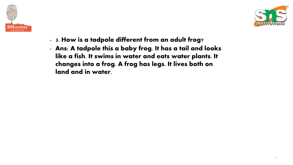 3 how is a tadpole different from an adult frog