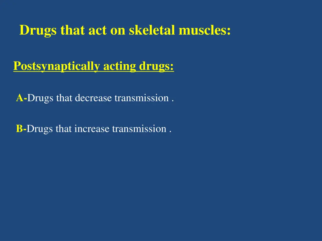 drugs that act on skeletal muscles 2