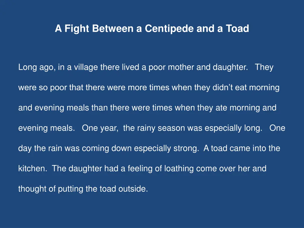 a fight between a centipede and a toad