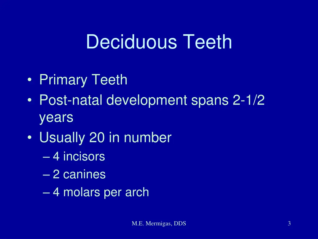 deciduous teeth