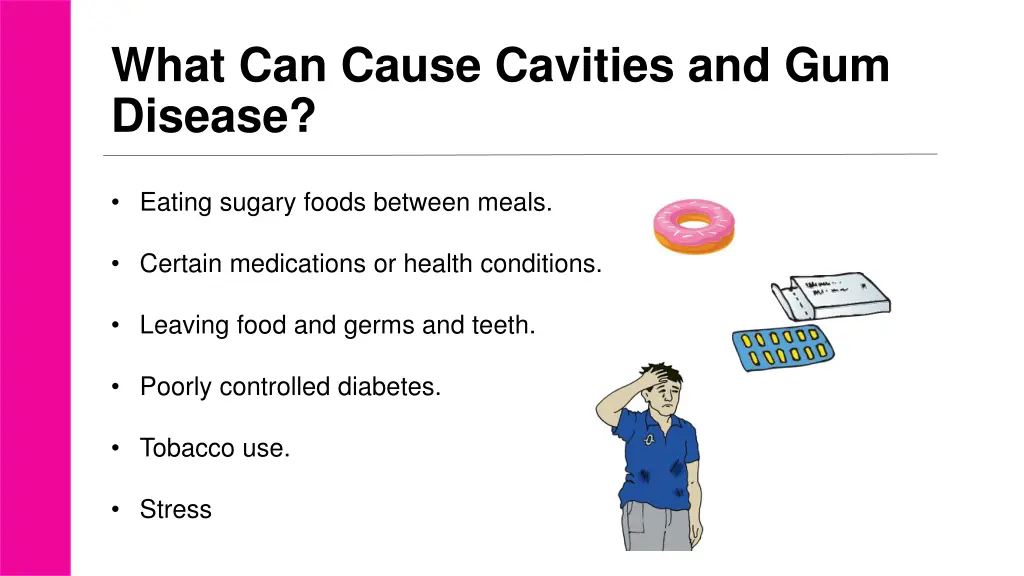 what can cause cavities and gum disease