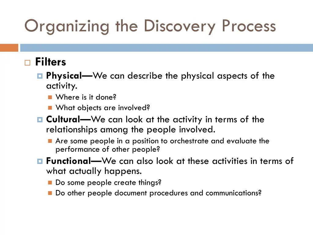 organizing the discovery process