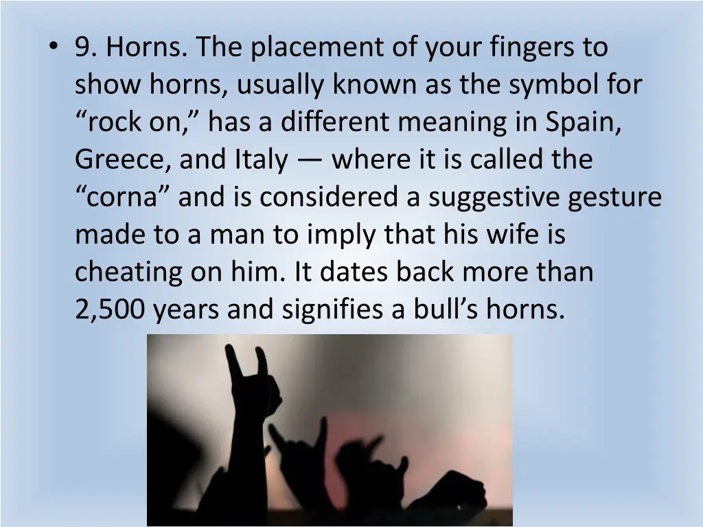 9 horns the placement of your fingers to show