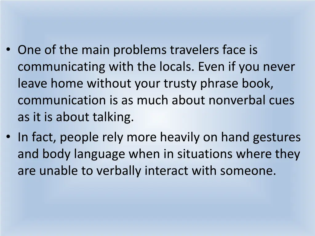 one of the main problems travelers face