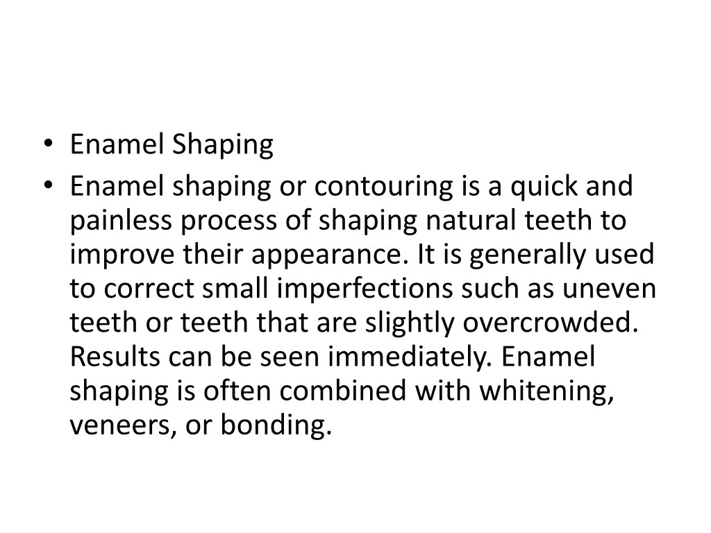 enamel shaping enamel shaping or contouring