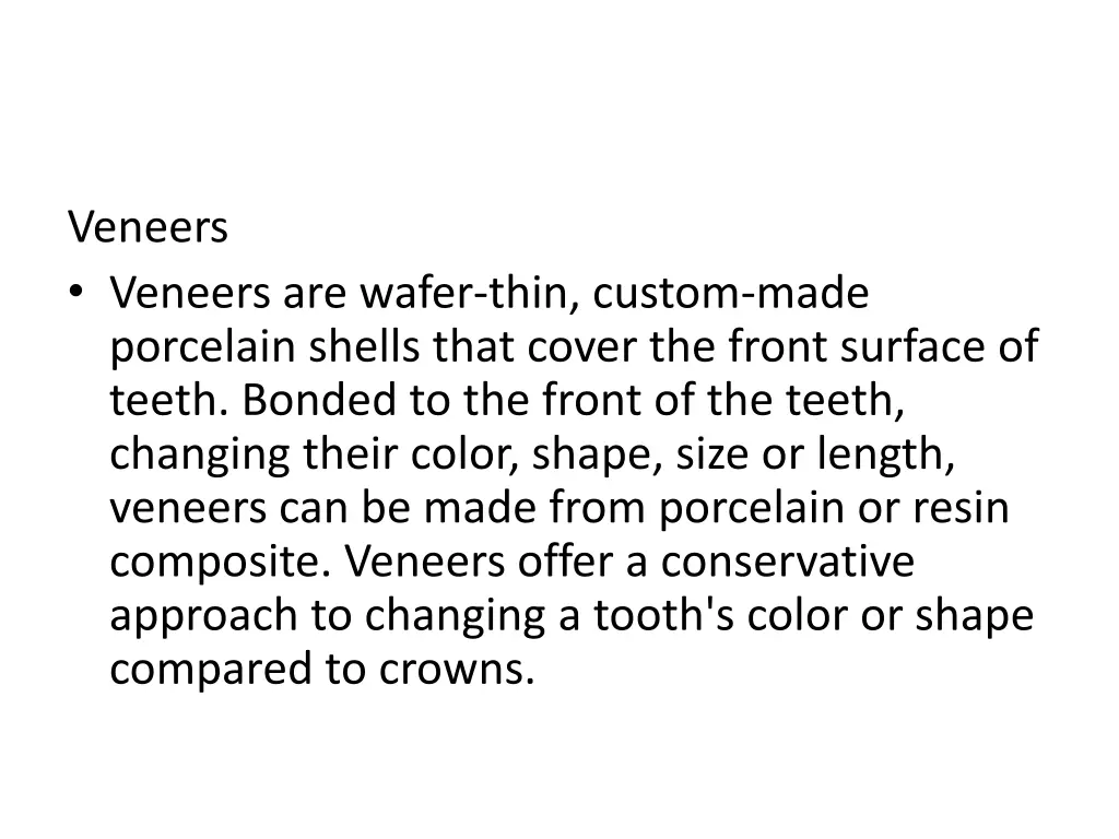 veneers veneers are wafer thin custom made