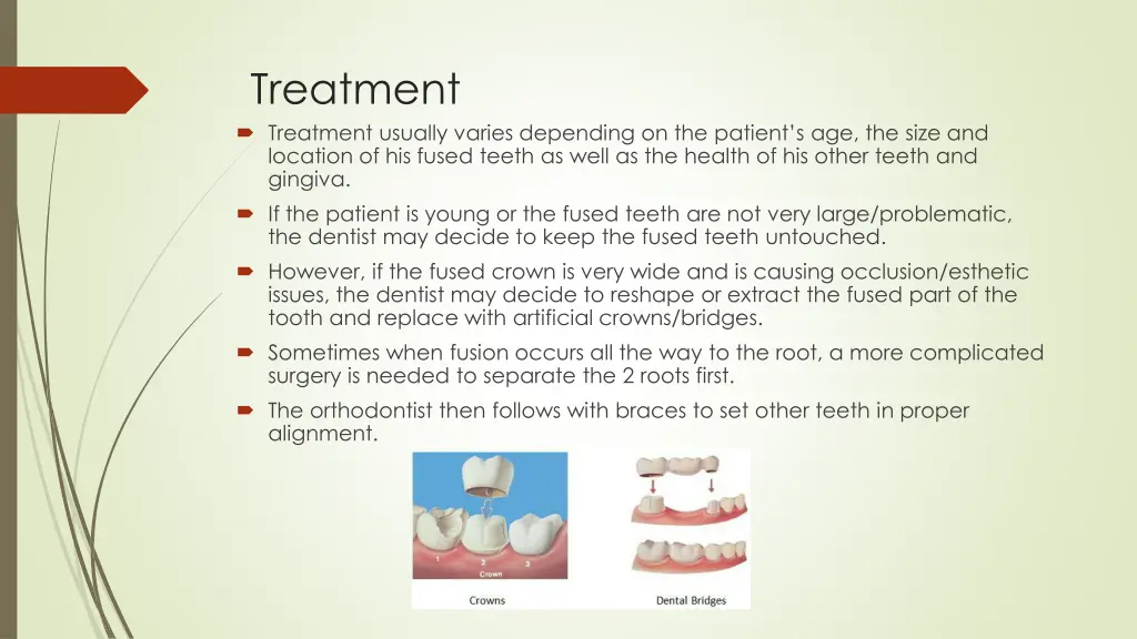 treatment treatment usually varies depending