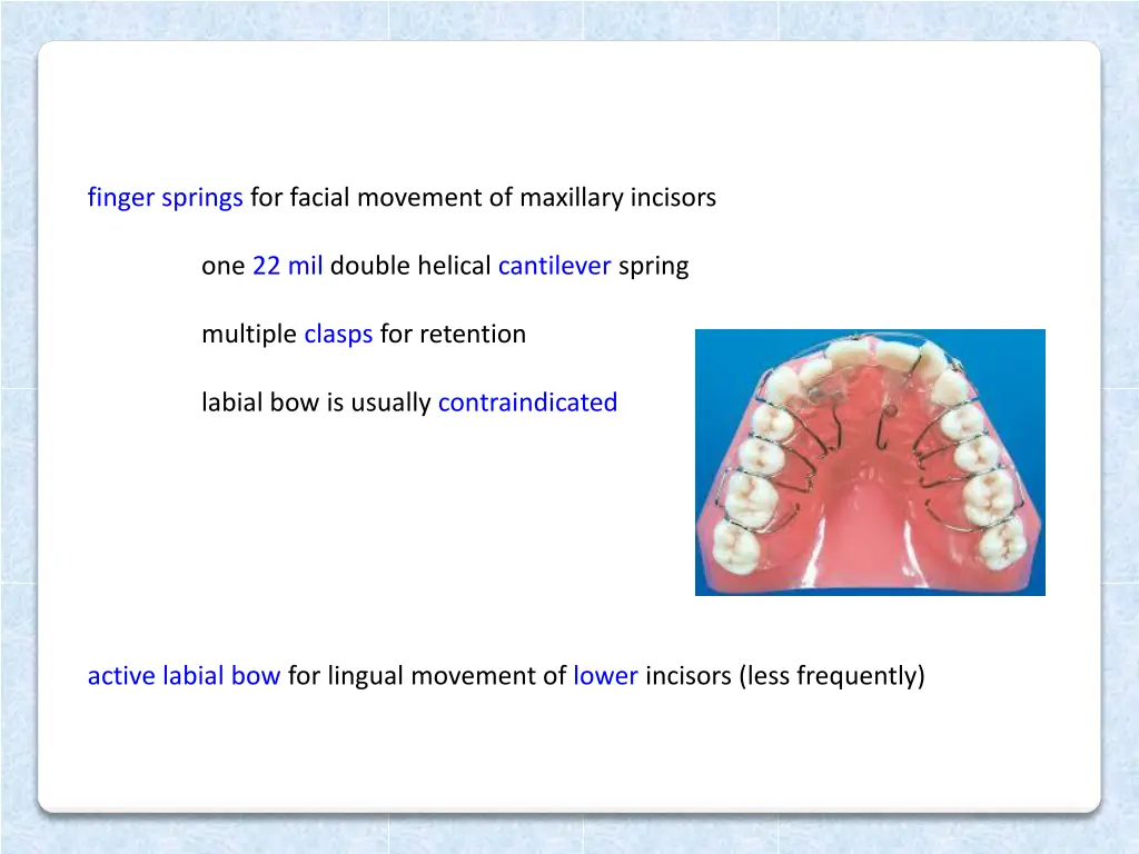 finger springs for facial movement of maxillary