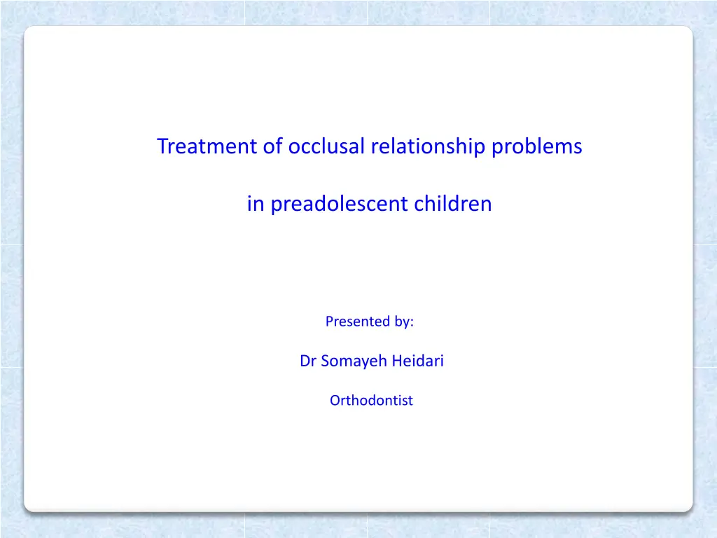 treatment of occlusal relationship problems