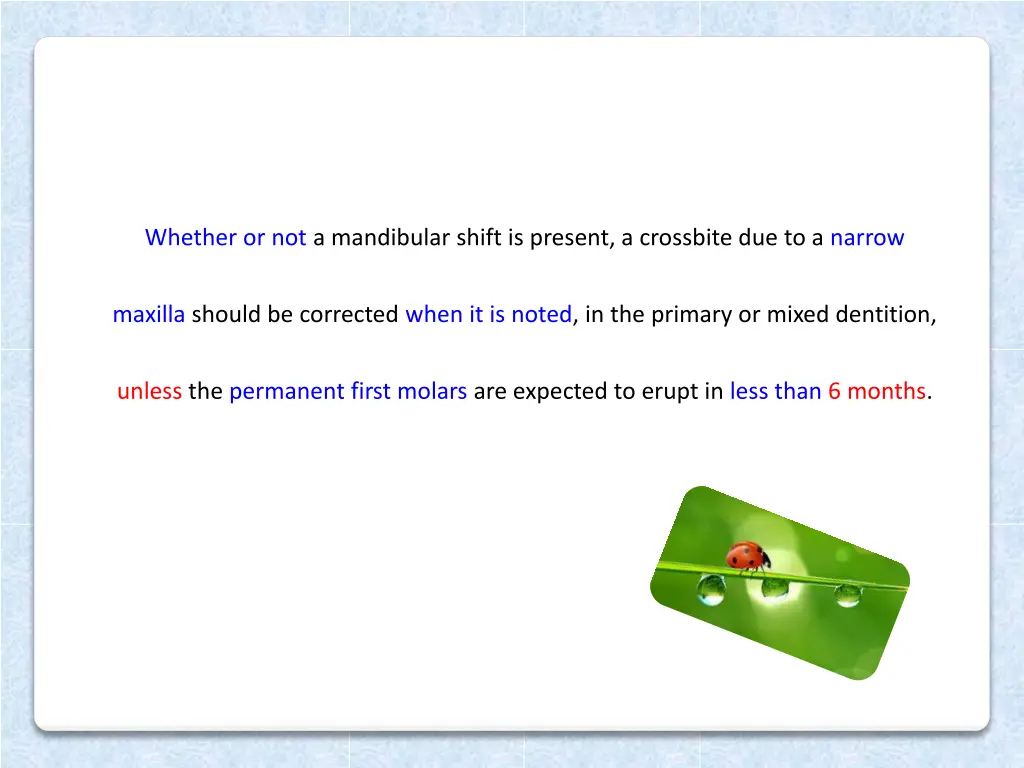 whether or not a mandibular shift is present