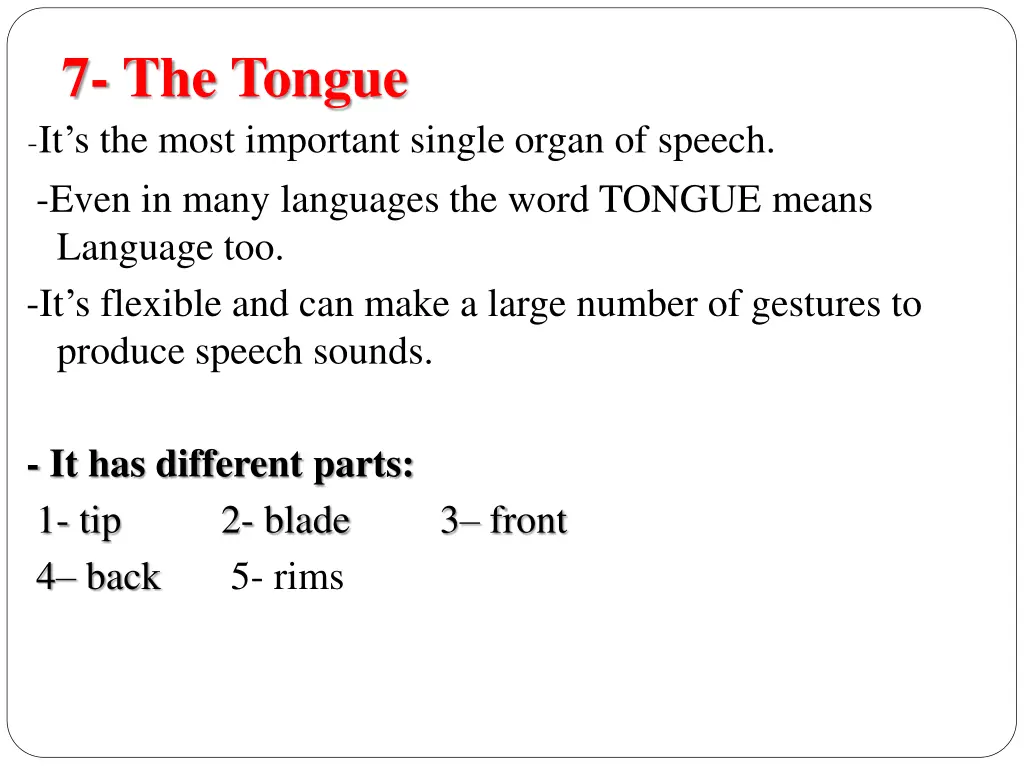 7 the tongue it s the most important single organ