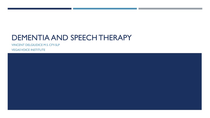 dementia and speech therapy vincent delgiudice