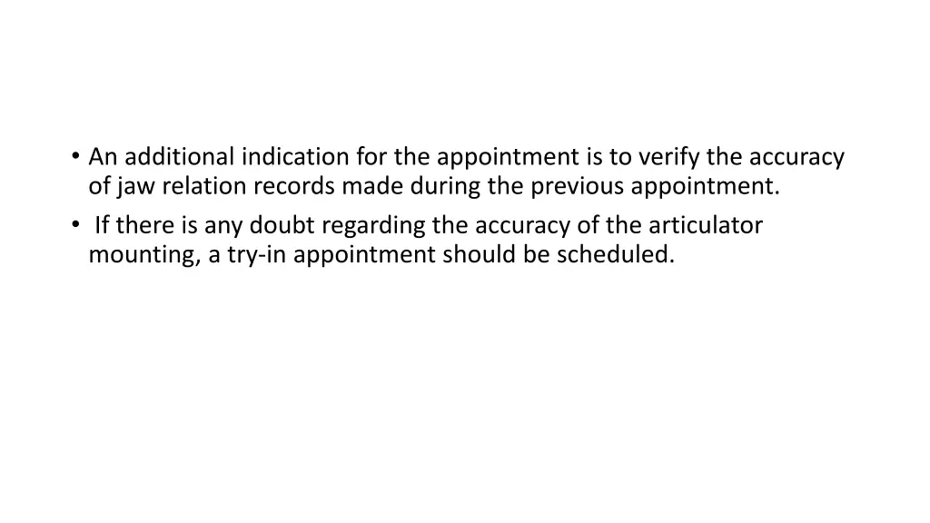 an additional indication for the appointment