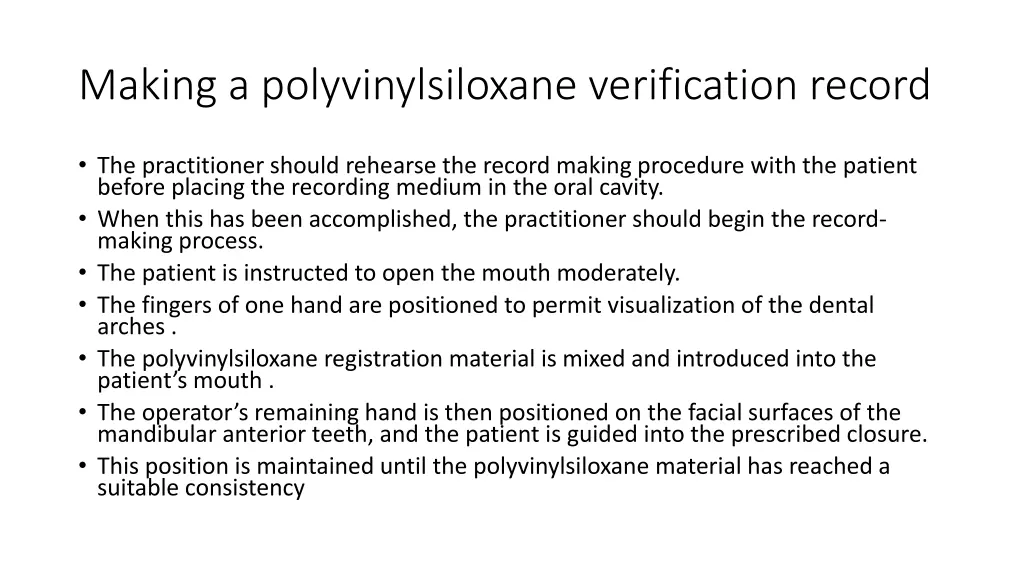 making a polyvinylsiloxane verification record