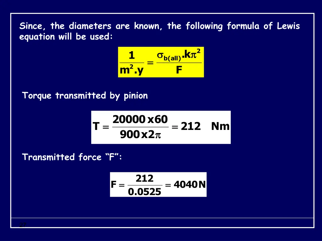 since the diameters are known the following