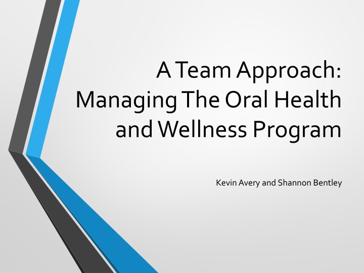 a team approach managing the oral health