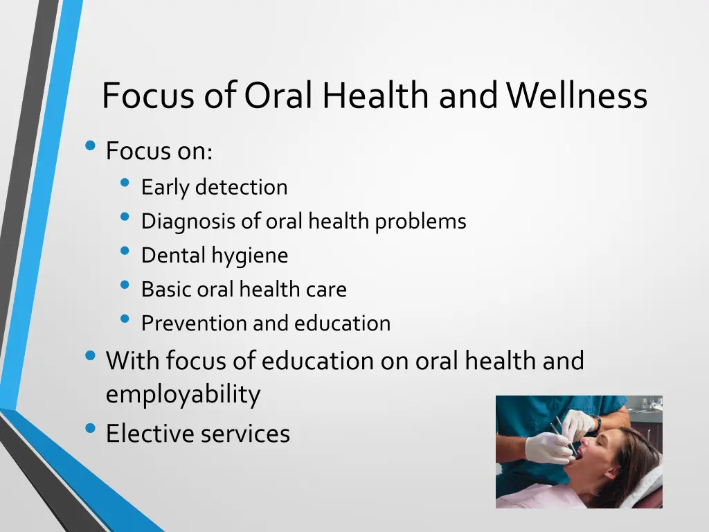 focus of oral health and wellness focus on early