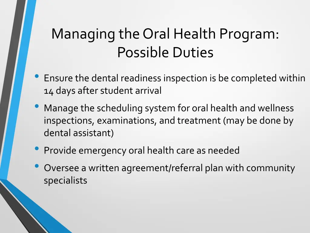 managing the oral health program possible duties