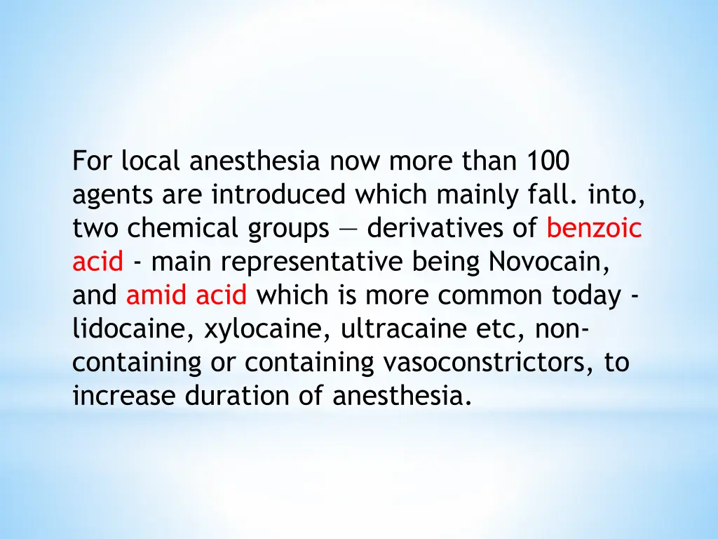 for local anesthesia now more than 100 agents