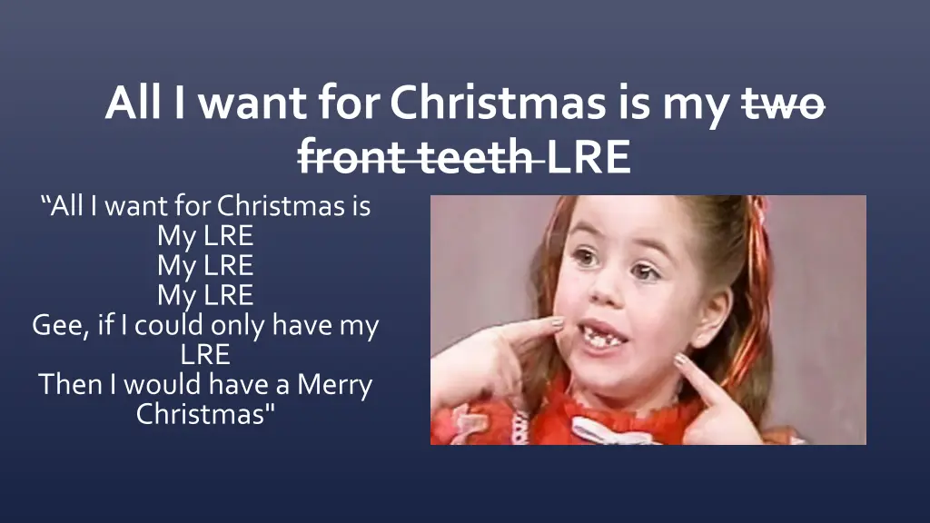 all i want for christmas is my two front teeth