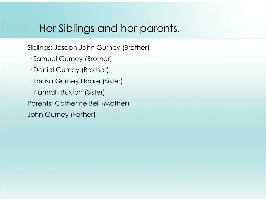 her siblings and her parents