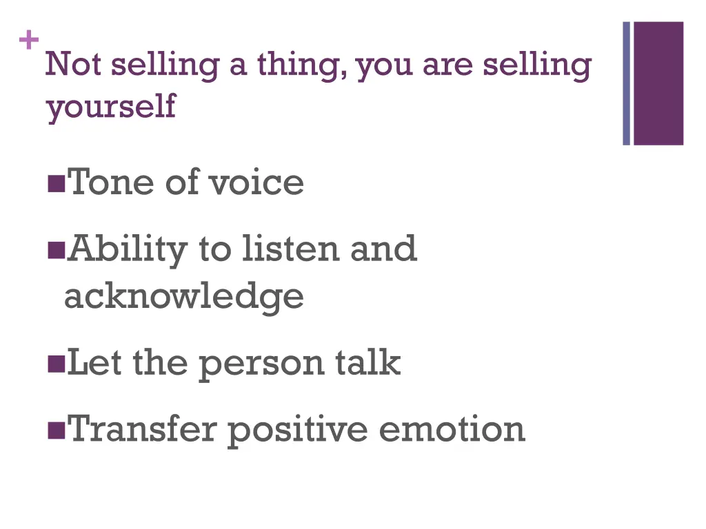 not selling a thing you are selling yourself