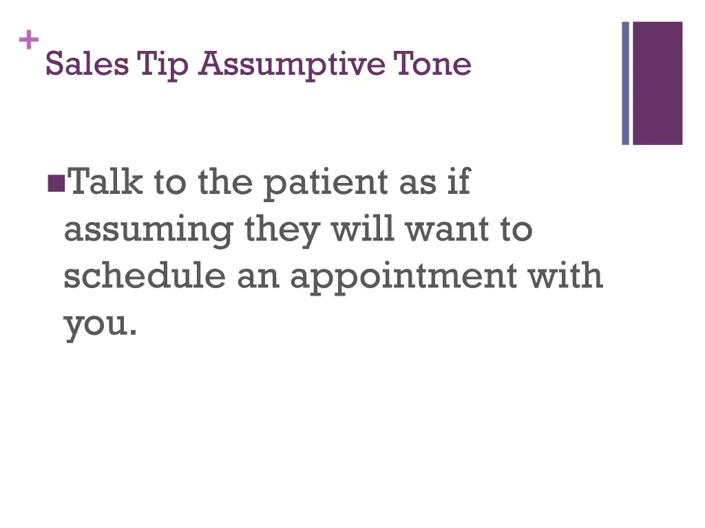 sales tip assumptive tone