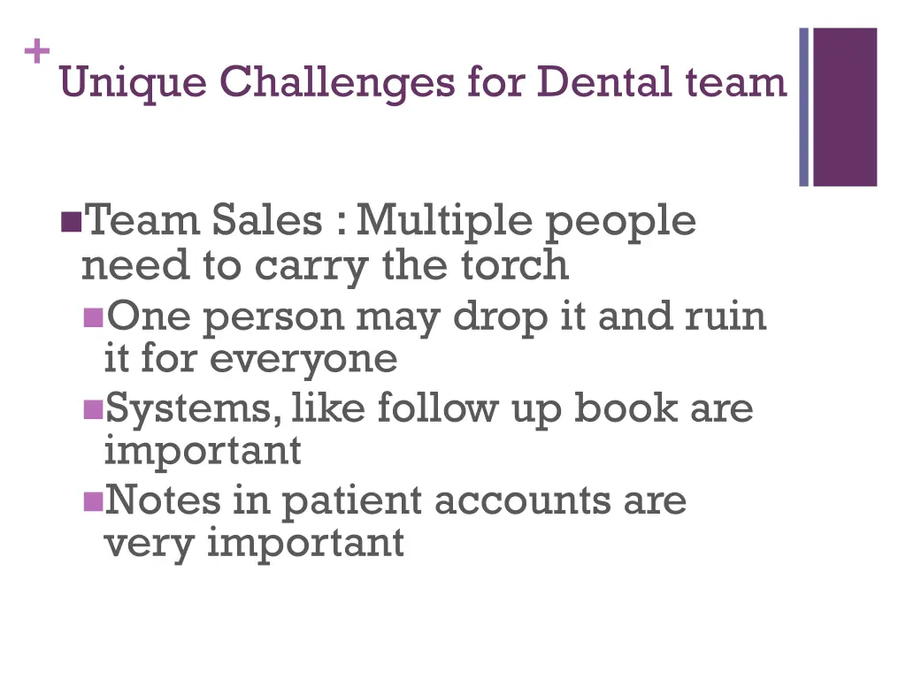 unique challenges for dental team