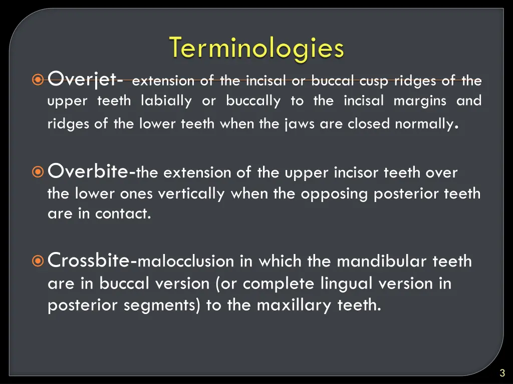 overjet extension of the incisal or buccal cusp