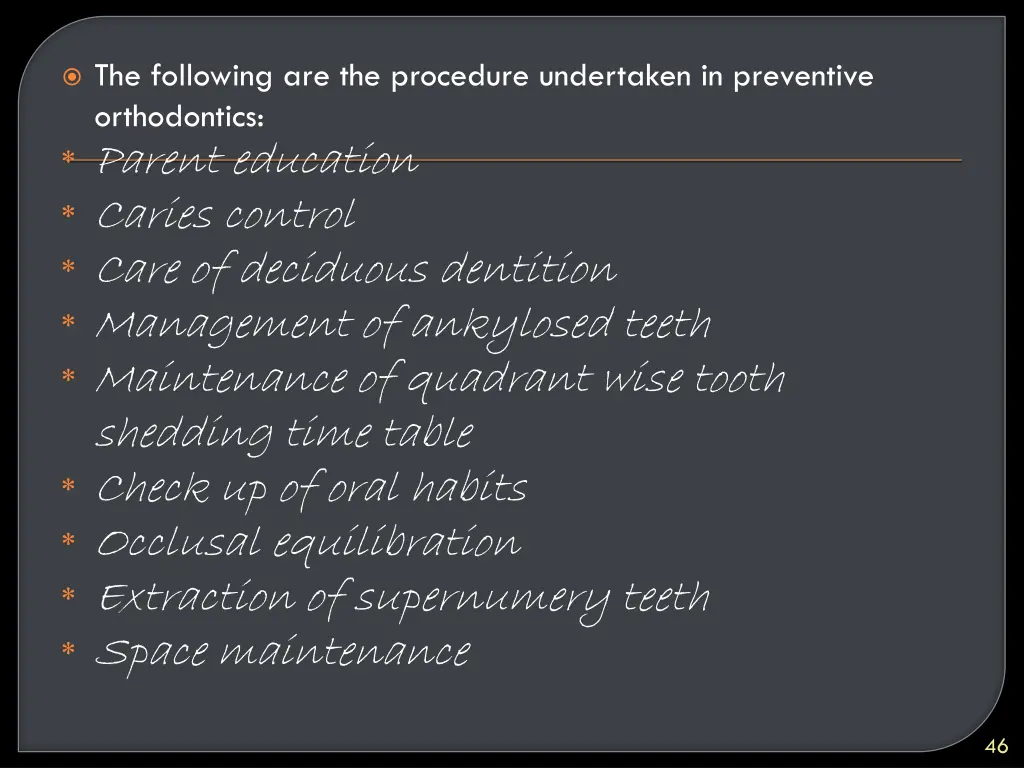 the following are the procedure undertaken