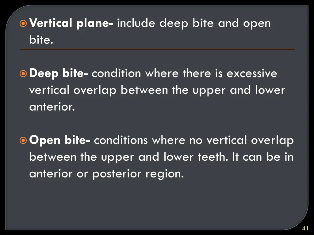 vertical plane include deep bite and open bite