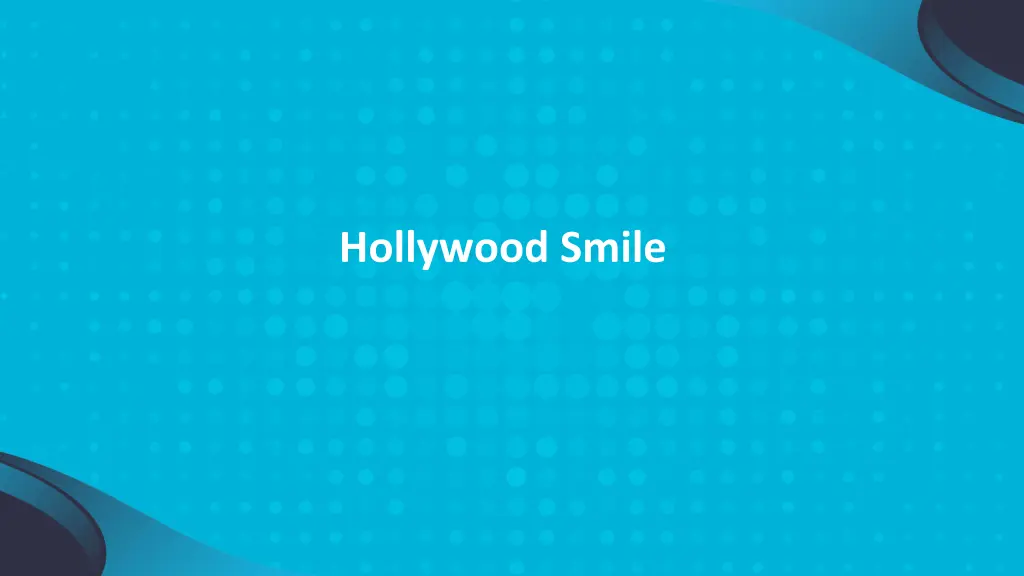 hollywood smile