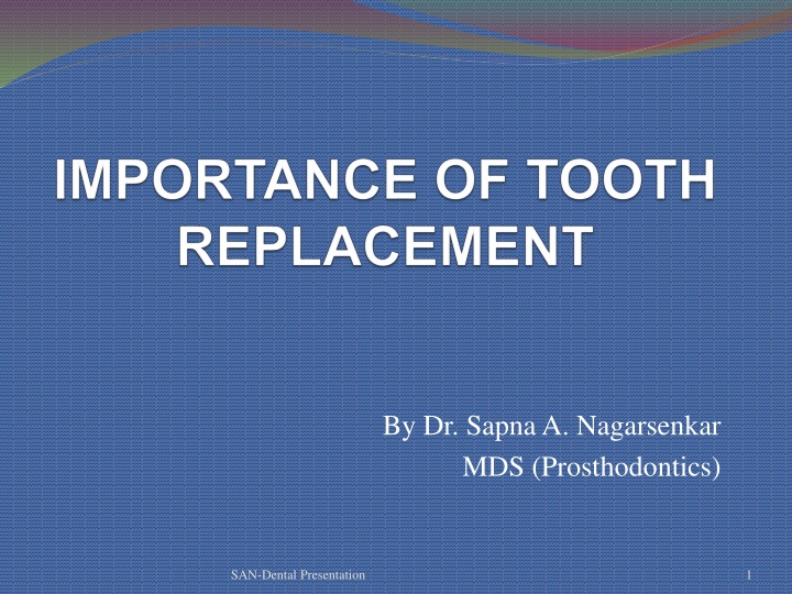 by dr sapna a nagarsenkar mds prosthodontics