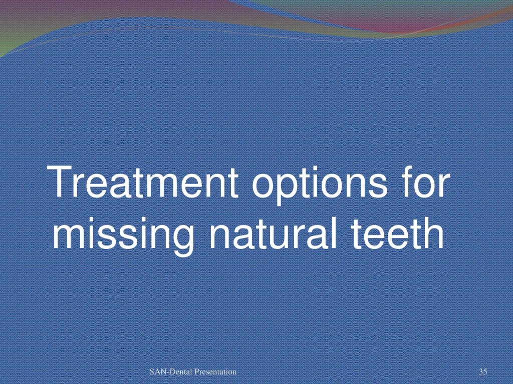 treatment options for missing natural teeth