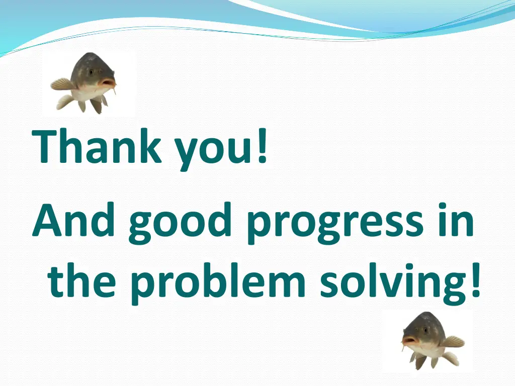 thank you and good progress in the problem solving