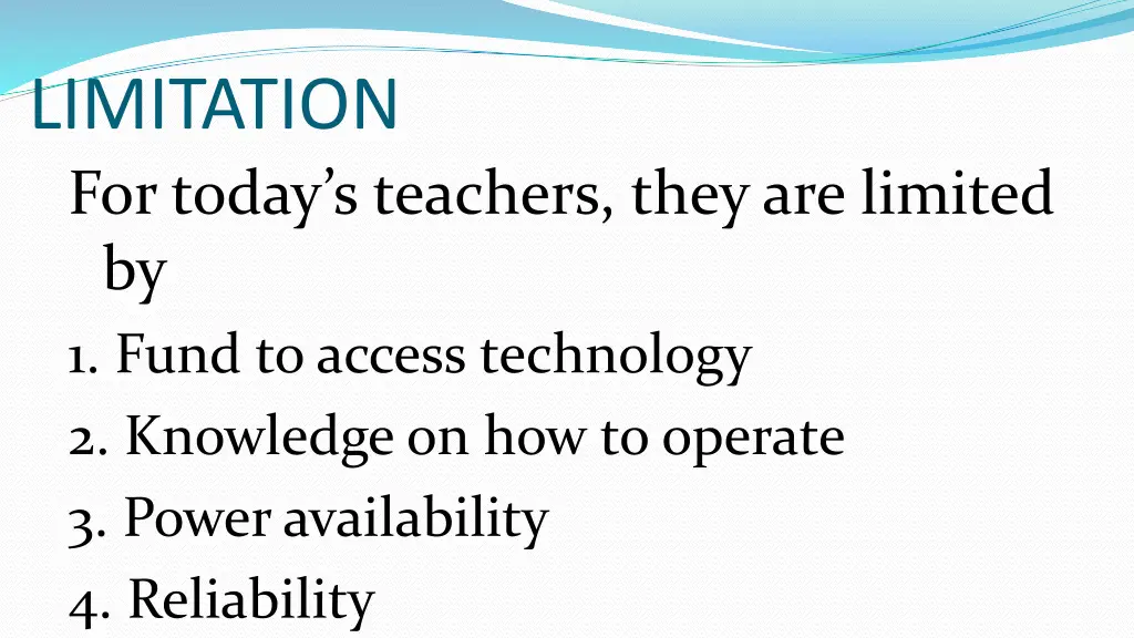 limitation for today s teachers they are limited