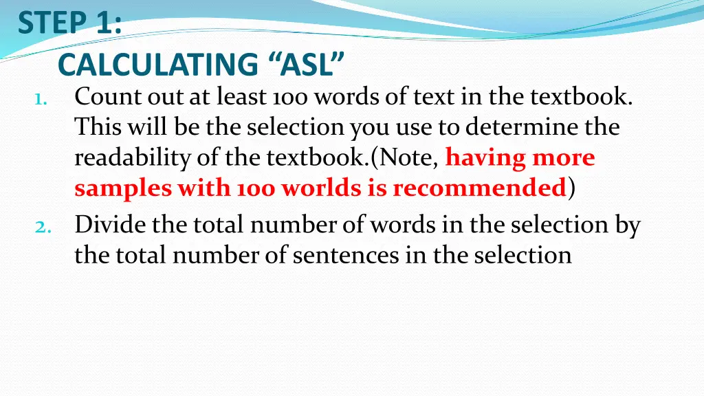 step 1 calculating asl 1 count out at least